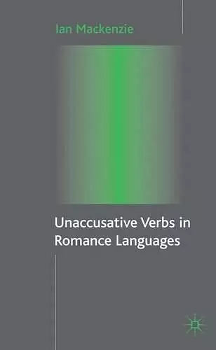 Unaccusative Verbs in Romance Languages cover