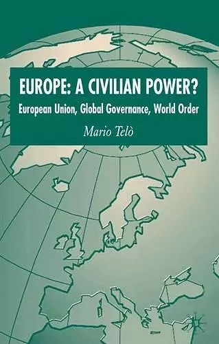 Europe: A Civilian Power? cover