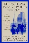 Educational Partnerships and the State: The Paradoxes of Governing Schools, Children, and Families cover