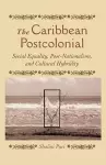 The Caribbean Postcolonial cover