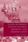 Living Buddhist Statues in Early Medieval and Modern Japan cover