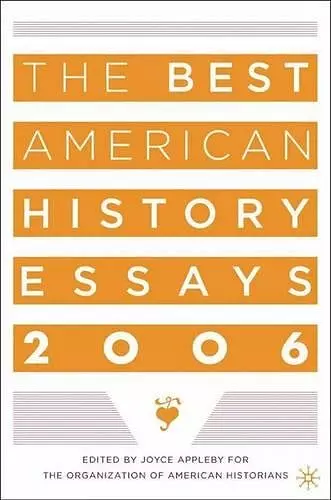 The Best American History Essays 2006 cover