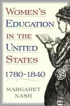 Women's Education in the United States, 1780-1840 cover