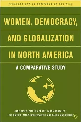 Women, Democracy, and Globalization in North America cover