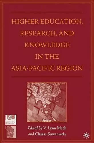 Higher Education, Research, and Knowledge in the Asia-Pacific Region cover