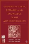 Higher Education, Research, and Knowledge in the Asia-Pacific Region cover