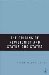The Origins of Revisionist and Status-Quo States cover
