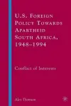 U.S. Foreign Policy Towards Apartheid South Africa, 1948–1994 cover