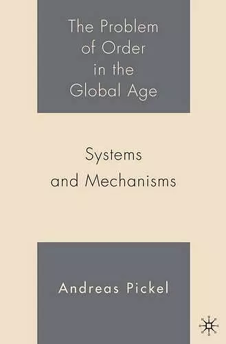 The Problem of Order in the Global Age cover