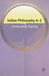 Indian Philosophy A-Z cover