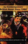 The Contemporary British Novel Since 1980 cover