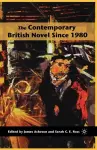 The Contemporary British Novel Since 1980 cover
