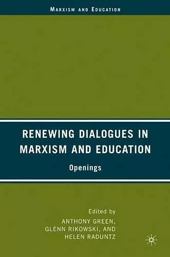 Renewing Dialogues in Marxism and Education cover