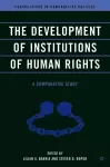 The Development of Institutions of Human Rights cover