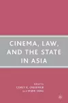 Cinema, Law, and the State in Asia cover