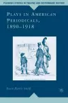 Plays in American Periodicals, 1890-1918 cover