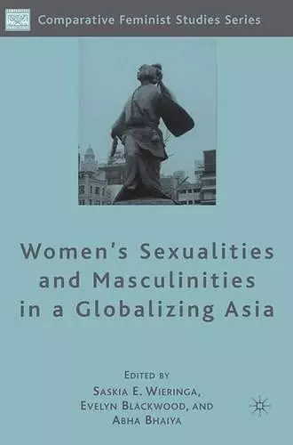 Women's Sexualities and Masculinities in a Globalizing Asia cover