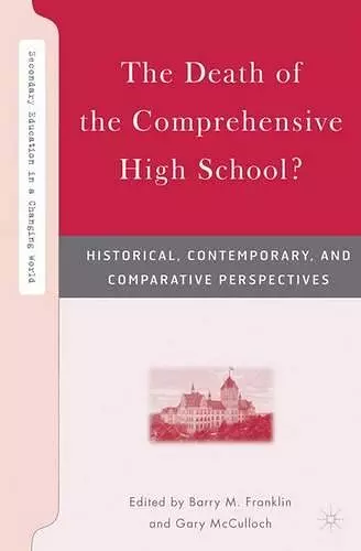 The Death of the Comprehensive High School? cover