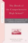 The Death of the Comprehensive High School? cover