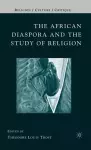 The African Diaspora and the Study of Religion cover