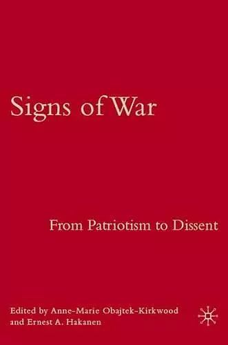 Signs of War: From Patriotism to Dissent cover