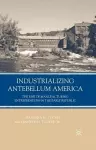 Industrializing Antebellum America cover