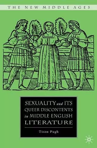 Sexuality and its Queer Discontents in Middle English Literature cover