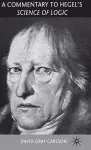 A Commentary to Hegel’s Science of Logic cover