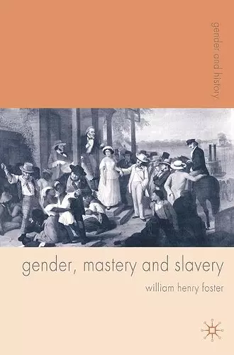 Gender, Mastery and Slavery cover