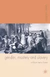 Gender, Mastery and Slavery cover