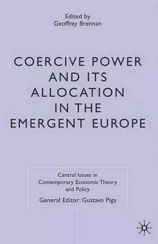 Coercive Power and its Allocation in the Emergent Europe cover