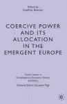 Coercive Power and its Allocation in the Emergent Europe cover