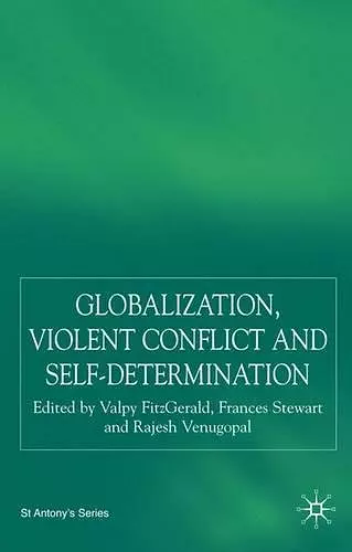 Globalization, Self-Determination and Violent Conflict cover