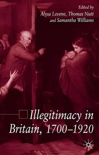 Illegitimacy in Britain, 1700-1920 cover