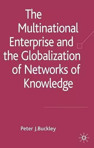 The Multinational Enterprise and the Globalization of Knowledge cover