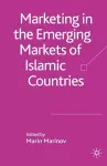 Marketing in the Emerging Markets of Islamic Countries cover
