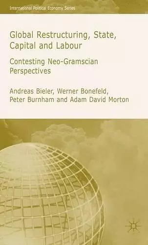 Global Restructuring, State, Capital and Labour cover