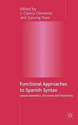 Functional Approaches to Spanish Syntax cover