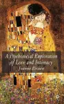 A Psychosocial Exploration of Love and Intimacy cover