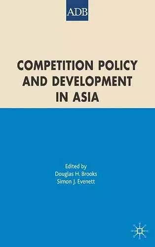 Competition Policy and Development in Asia cover