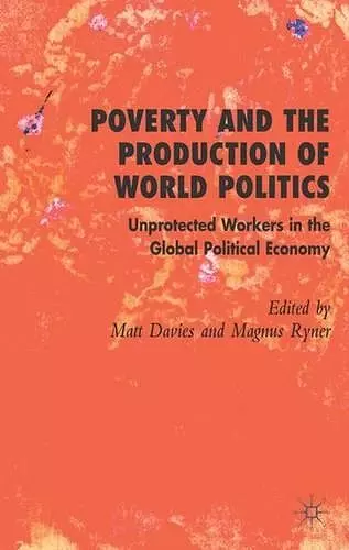 Poverty and the Production of World Politics cover