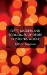 Gifts, Markets and Economies of Desire in Virginia Woolf cover