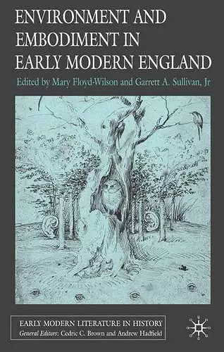 Environment and Embodiment in Early Modern England cover