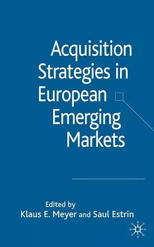 Acquisition Strategies in European Emerging Markets cover