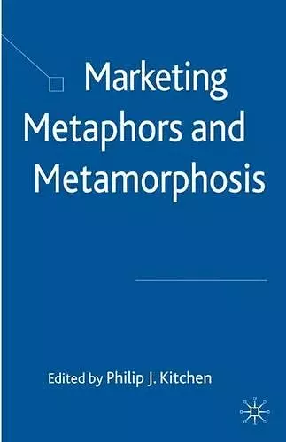 Marketing Metaphors and Metamorphosis cover
