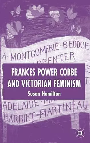 Frances Power Cobbe and Victorian Feminism cover