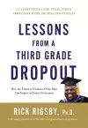 Lessons from a Third Grade Dropout cover