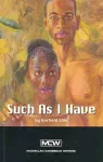 Macmillan Caribbean Writers: Such As I Have cover