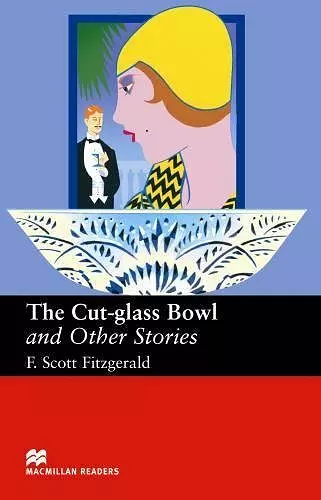 Macmillan Readers Cut Glass Bowl and Other Stories Upper Intermediate Reader cover