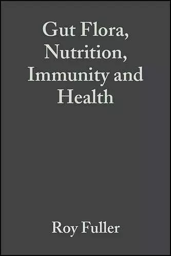 Gut Flora, Nutrition, Immunity and Health cover